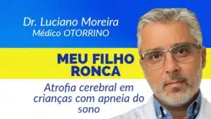meu filho ronca ronco em criancas atrofia cerebral crianca com apneia do sono