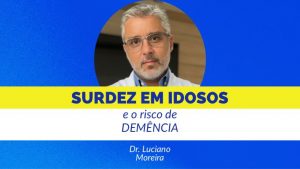 surdez em idosos e o risco de demência