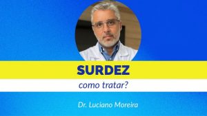 como tratar a surdez deficiência auditiva