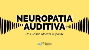 neuropatia auditiva