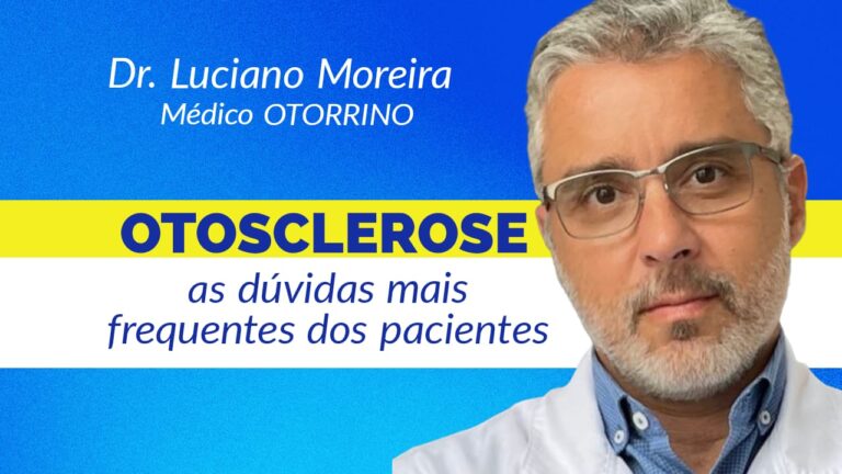 perguntas frequentes sobre otosclerose surdez aparelho auditivo genética