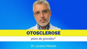 otosclerose e gravidez