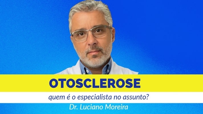 especialista em otosclerose