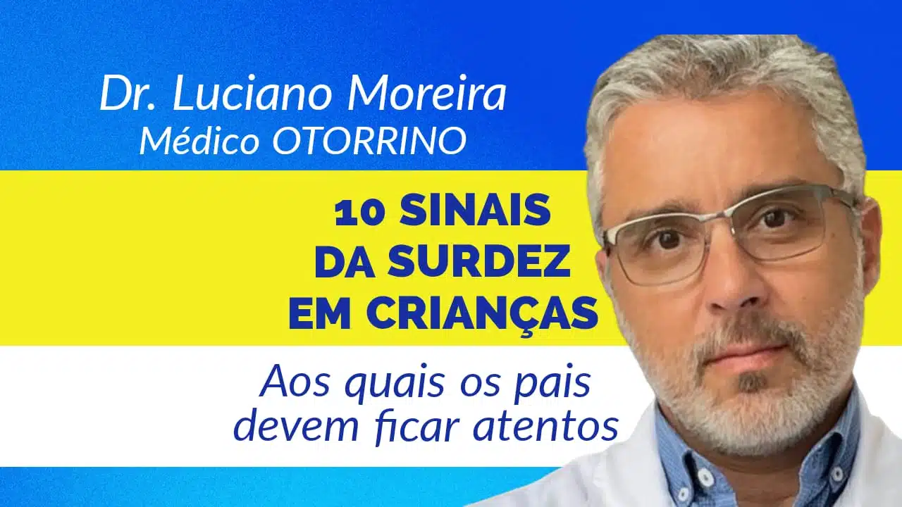 10 SINAIS da surdez em criancas medico otorrino explica