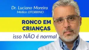 RONCO em criancas nao e normal otorrino
