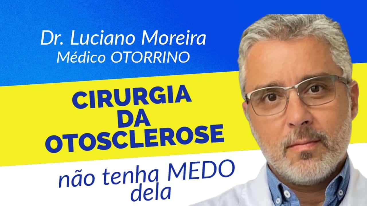 a cirurgia da otosclerose