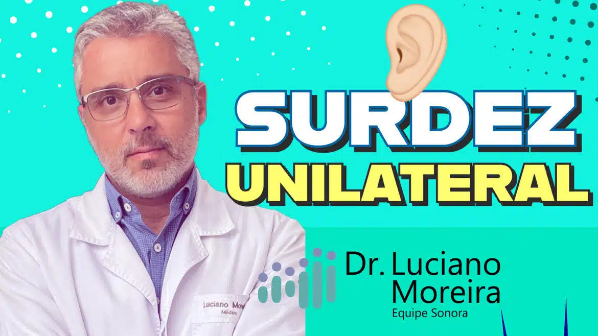 lei surdez unilateral explicada por otorrino