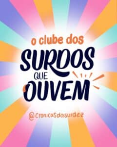 clube dos surdos que ouvem