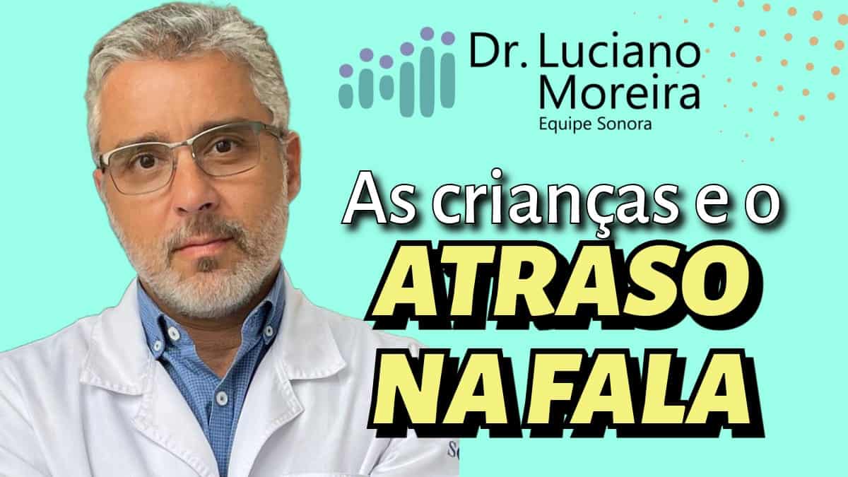 especialista em sinais do atraso de fala em crianças