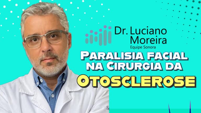 ha risco de paralisia facial na cirurgia da otosclerose