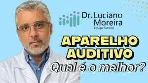 qual e o melhor aparelho auditivo