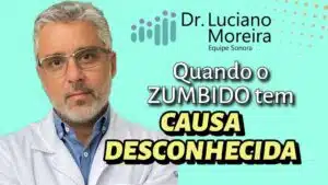 zumbido de causa deconhecida otorrino