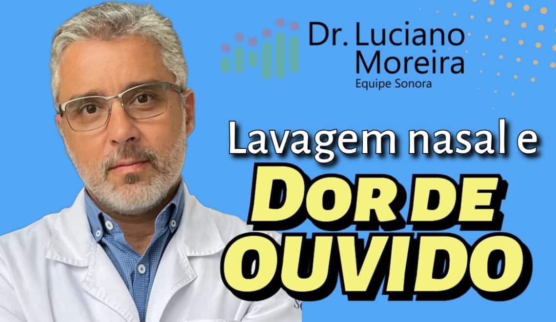 lavagem nasal pode causar dor de ouvido