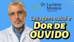 lavagem nasal pode causar dor de ouvido