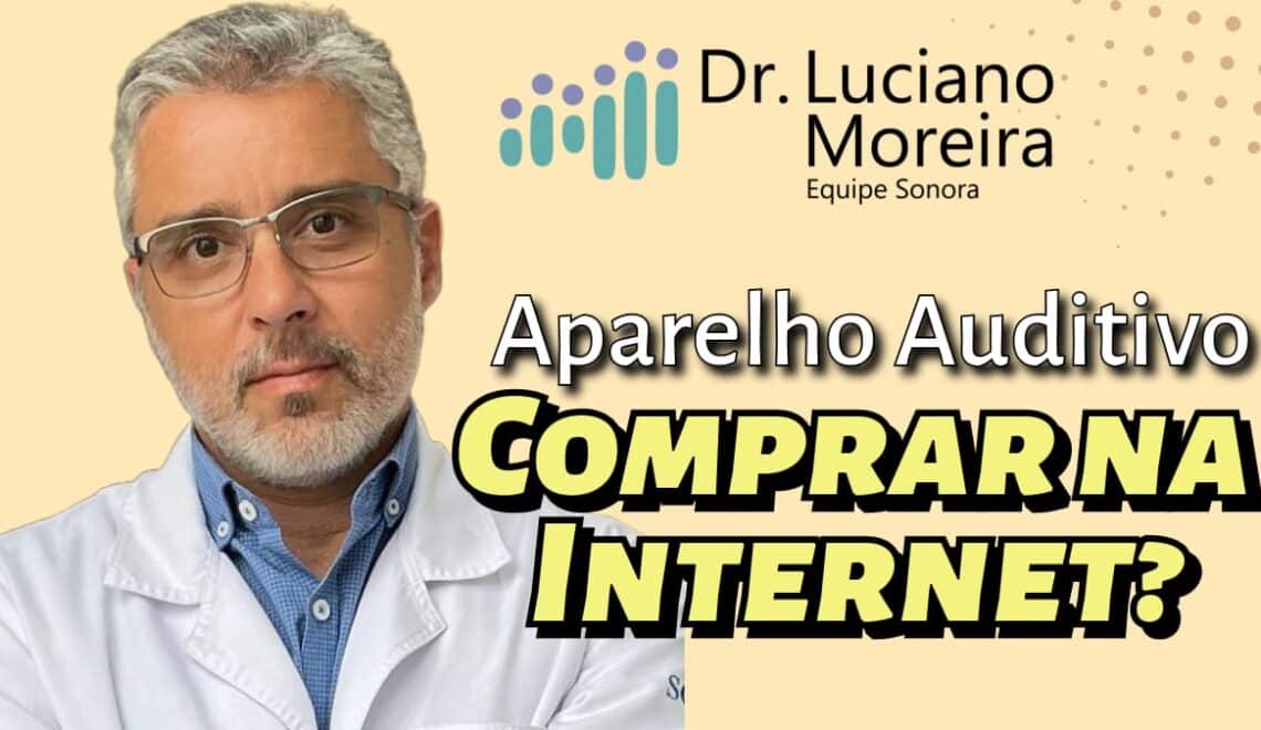 posso comprar aparelho auditivo pela internet