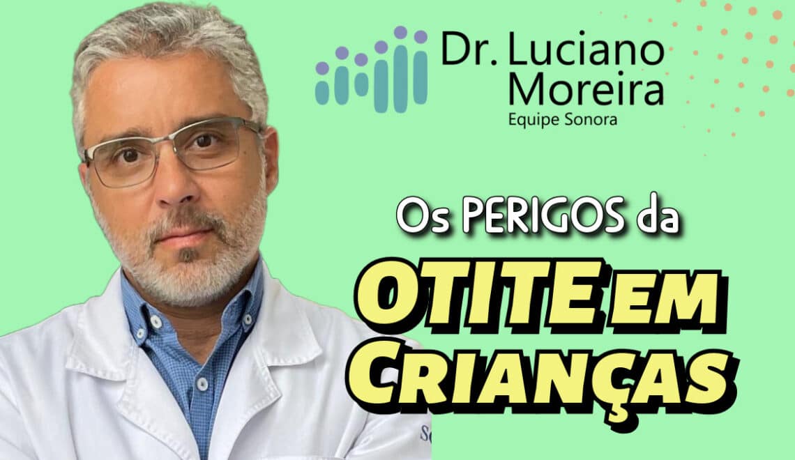 os perigos da otite em crianças