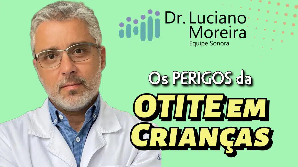 os perigos da otite em criancas