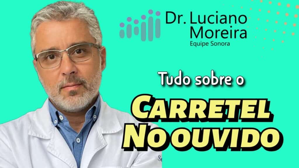 carretel no ouvido dr luciano moreira otorrino especialista