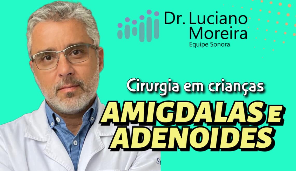 cirurgia de amigdalas e adenoides em crianças