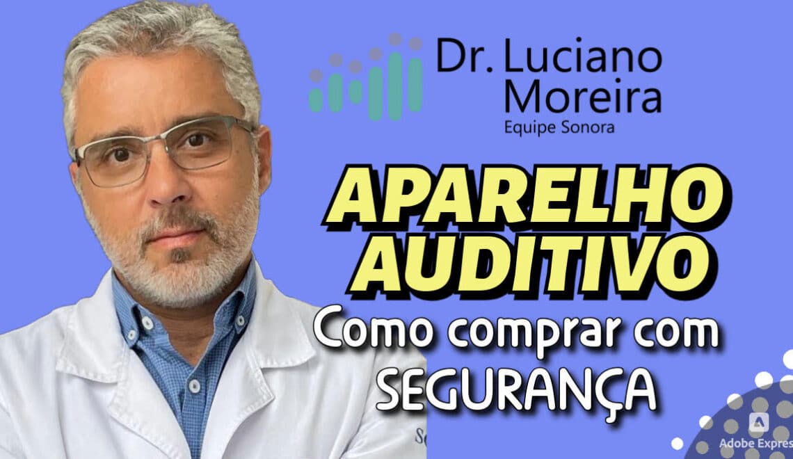 como comprar aparelho auditivo com segurança