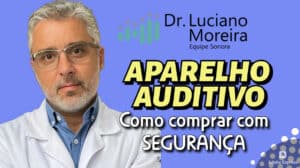como comprar aparelho auditivo com segurança