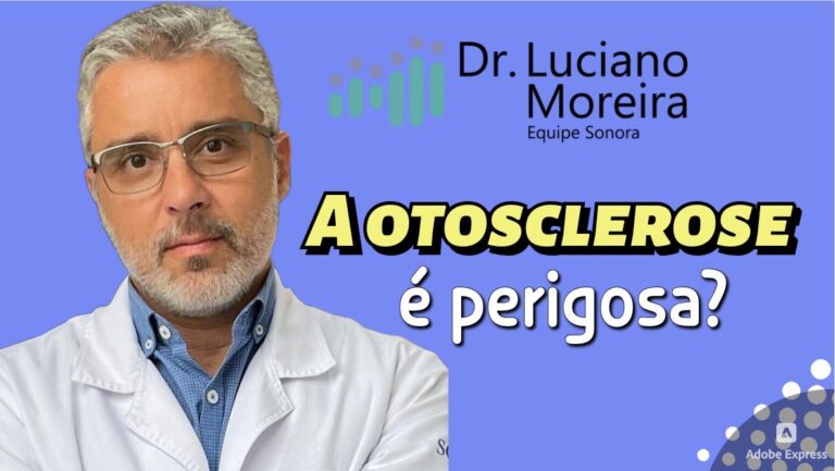 otosclerose é perigosa