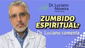 significado espiritual do zumbido alerta dr luciano moreira